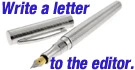 Write a letter Write a letter to the editor